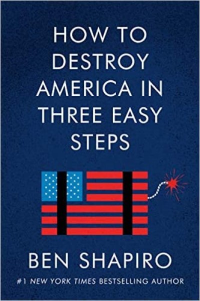 How to Destroy America in Three Easy Steps
